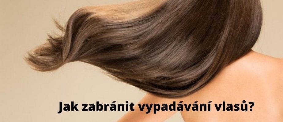 Jak zabránit vypadávání vlasů? Zaměřte se na správnou stravu